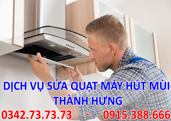 Dịch vụ sửa quạt hút mùi tại Hà Nội Dịch vụ sửa quạt hút mùi tại Hà Nội