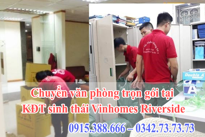 Chuyển văn phòng trọn gói tại KĐT sinh thái Vinhomes Riverside