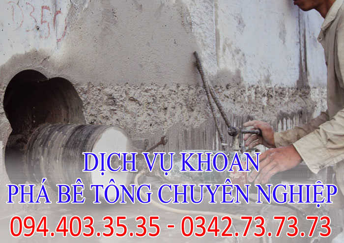 Dịch vụ khoan phá bê tông chuyên nghiệp tại Hà Nội Dịch vụ khoan phá bê tông chuyên nghiệp tại Hà Nội