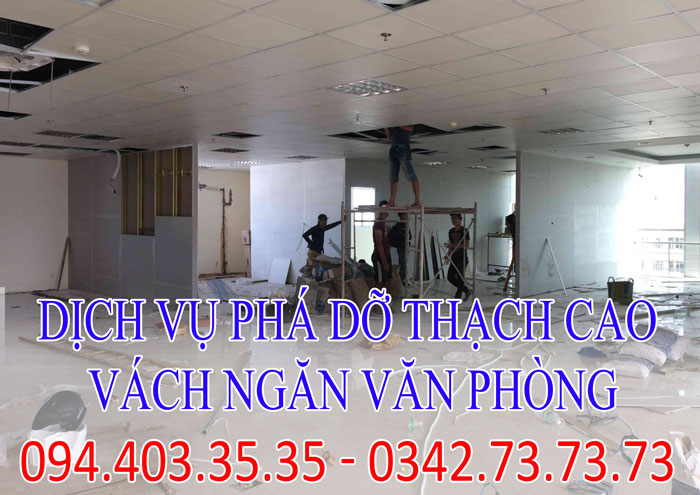 dịch vụ phá dỡ thạch cao, vách ngăn văn phòng dịch vụ phá dỡ thạch cao, vách ngăn văn phòng