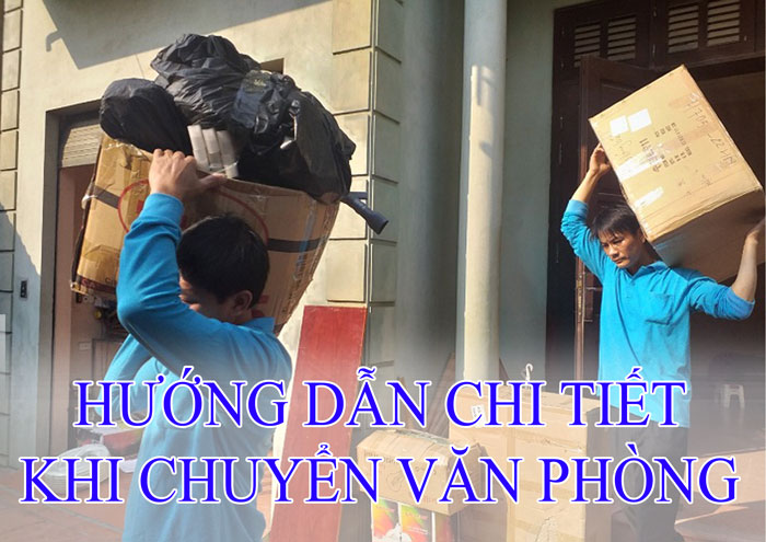 hướng dẫn vận chuyển văn phòng đúng cách - Chi tiết hướng dẫn vận chuyển văn phòng đúng cách - Chi tiết