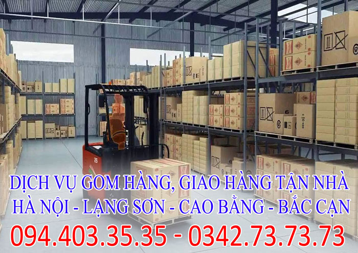 Dịch vụ gom hàng, giao hàng tận nhà Hà Nội - Lạng Sơn - Cao Bằng - Bắc Cạn chuyên nghiệp