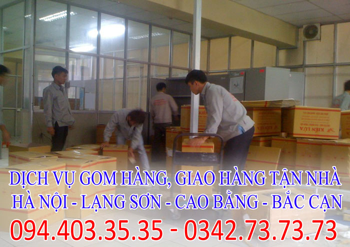 Dịch vụ gom hàng, giao hàng tận nhà Hà Nội - Lạng Sơn - Cao Bằng - Bắc Cạn giá rẻ