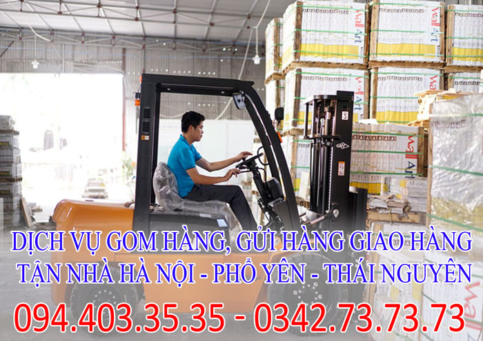 Dịch vụ gom hàng, gửi hàng giao hàng tận nhà Hà Nội - Phổ Yên - Thái Nguyên Dịch vụ gom hàng, gửi hàng giao hàng tận nhà Hà Nội - Phổ Yên - Thái Nguyên