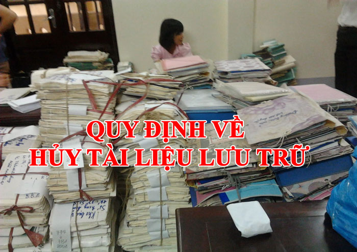 Quy định về huỷ tài liệu 2022