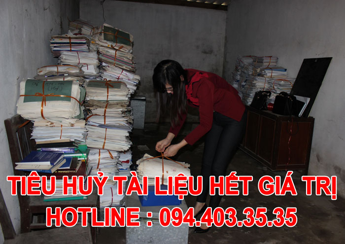 Tiêu huỷ tài liệu hết giá trị Tiêu huỷ tài liệu hết giá trị