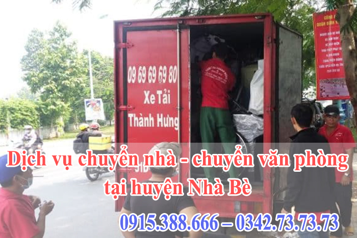 Dịch vụ chuyển nhà - chuyển văn phòng tại huyện Nhà Bè