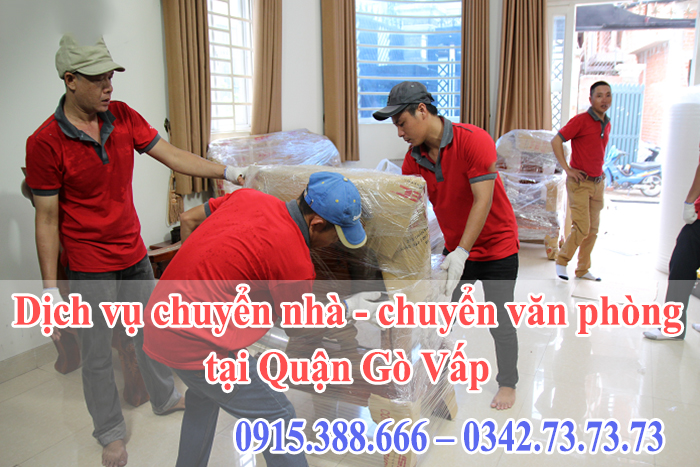 Dịch vụ chuyển nhà - chuyển văn phòng tại Quận Gò Vấp chữ tín, tận tâm