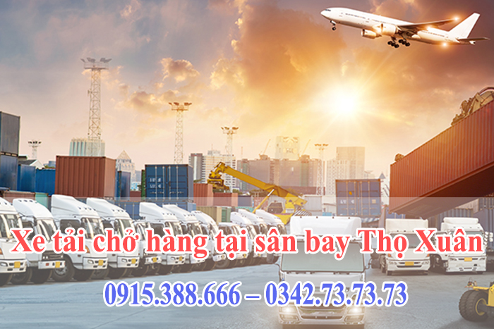 Xe-tai-cho-hang-tai-san-bay-tho-xuan Xe tải chở hàng tại sân bay Thọ Xuân: Dịch vụ chuyên nghiệp và uy tín